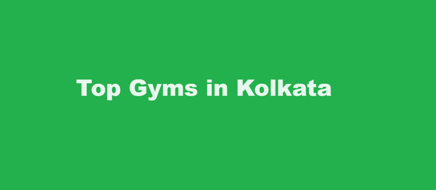 Top Gyms in Kolkata