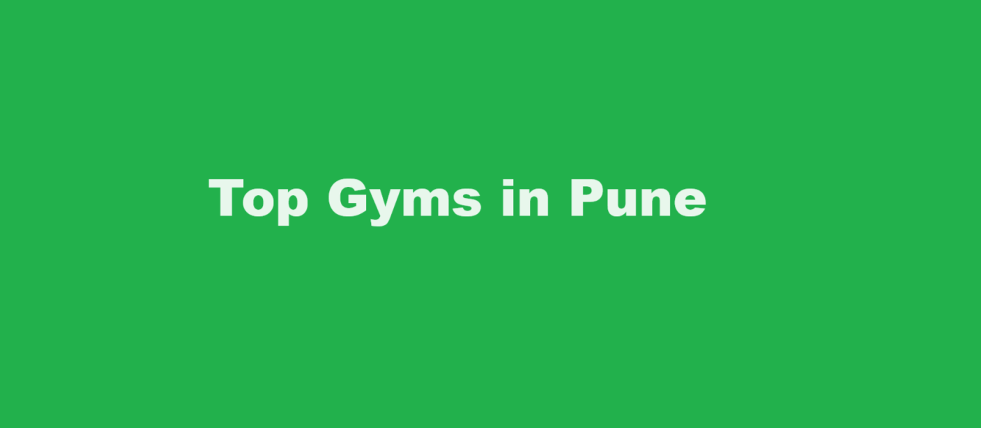 Top Gyms in Pune