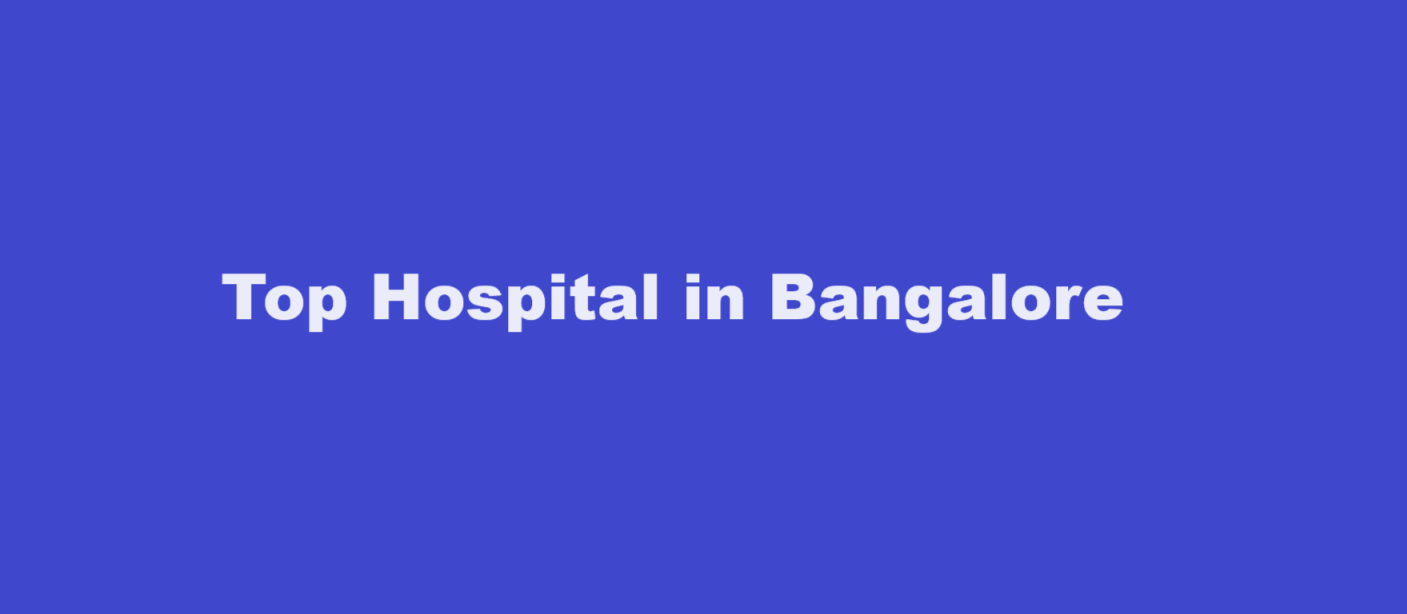 Top Hospital in Bangalore