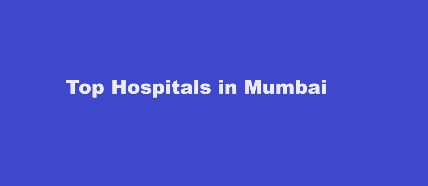 Top Hospitals in Mumbai