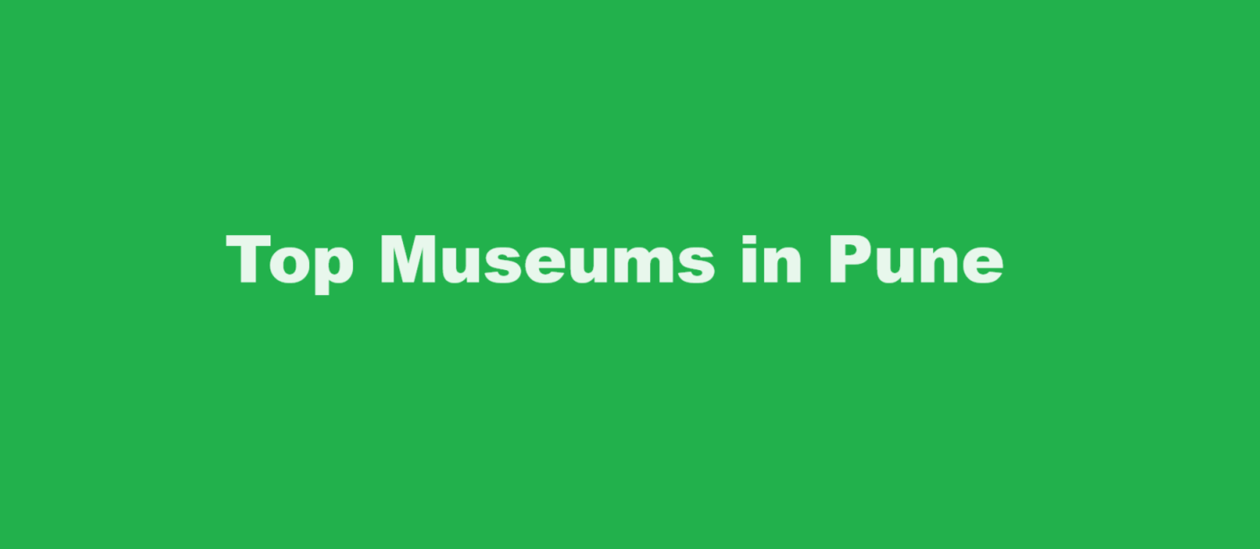 Top Museums in Pune