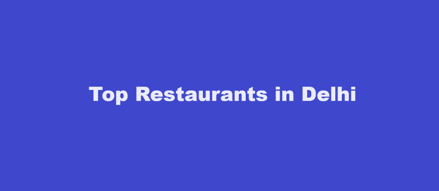 Top Restaurants in Delhi