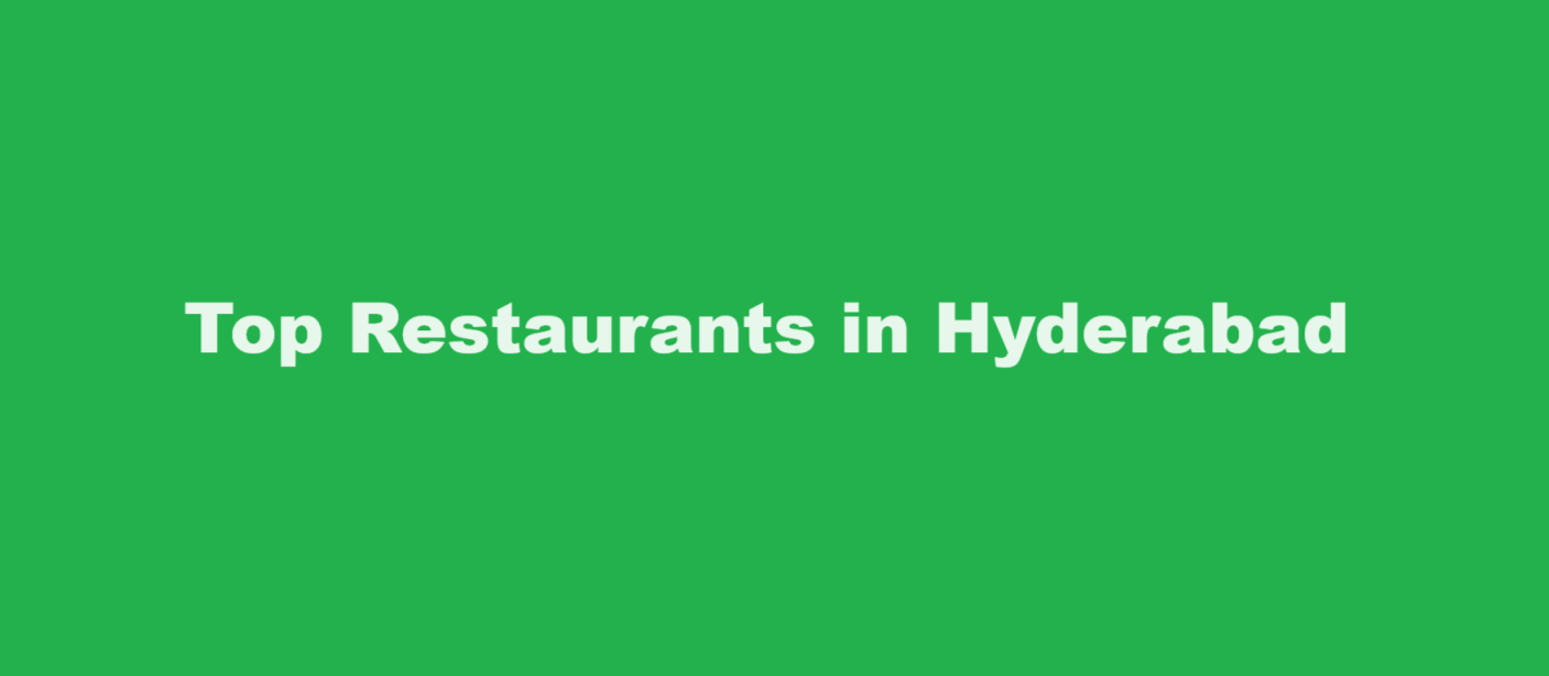 Top Restaurants in Hyderabad