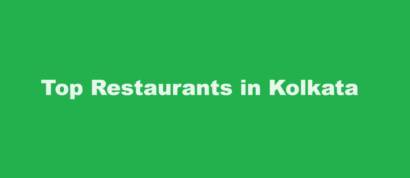 Top Restaurants in Kolkata