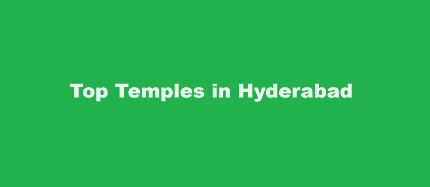 Top Temples in Hyderabad